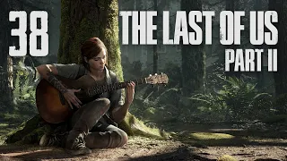 The Last of Us 2 - Сиэтл, день 2 - Серафиты ч.6 [#38] | PS4