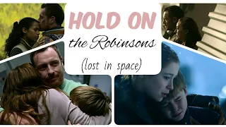 Hold on || the Robinsons lost in space