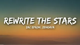 REWRITE THE STARS - ZAC EFRON, ZENDAYA ( LYRICS VIDEO ) SHAWNYYY