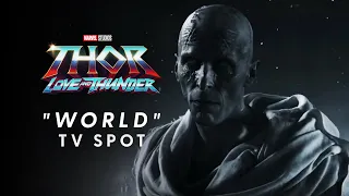 Thor: Love and Thunder - "World" TV Spot (2022)