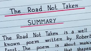 SUMMARY of The Road Not Taken