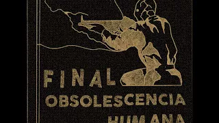 Final - Obsolescencia Humana (Full Album)