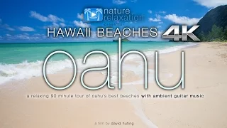 HAWAII BEACHES in 4K: Oahu (+ relaxing guitar music) 90 Minute Dynamic Nature Experience in UHD