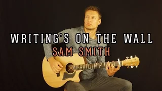 Writing's on the wall (James bond theme song by Sam Smith) - Acoustic fingerstyle guitar cover