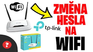 Jak ZMĚNIT HESLO na WIFI pro ZAŘÍZENÍ TP-LINK  | Návod | TP-LINK / MOBIL