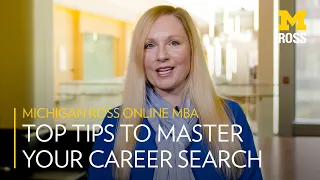Top Tips To Master Your Career Search in the Michigan Ross Online MBA Program