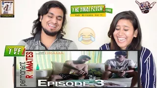 TVF's Permanent Roommates || S01E03 ''The Bachelor Pad' || Indian Reaction