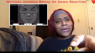 MICHAEL JACKSON BREAK OF DAWN REACTION VIDEO❤️‼️