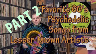 Part 2: Favorite 60's Psychedelic Songs from Lesser-Known Artists