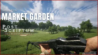 Operation Market Garden | Post Scriptum No Commentary Gameplay | RTX 2060