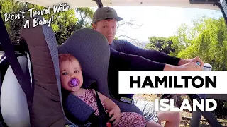 Running Amok In A Golf Cart On Hamilton Island | Don't Travel With A Baby | EP 3