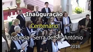 INICIO DO CENTENÁRIO - SERRA S.tº ANTÓNIO -  2018