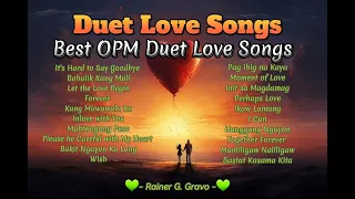 Duet Love Songs - Best OPM Duet Love Songs Collection - Romantic Love Songs