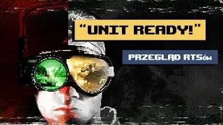 Loading #89 - "Unit ready!" przegląd RTSów, część 1