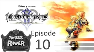 Kingdom Hearts 2 Final Mix Episode 10 || Timeless River