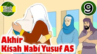 Nabi Yusuf AS Part 9 - Akhir Kisah - Kisah Islami Channel