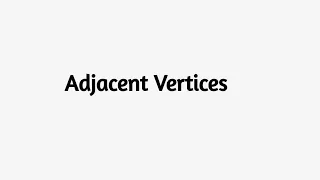Adjacent Vertices