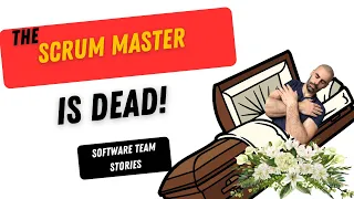 The Scrum Master is dead ?