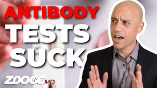 COVID-19 Antibody Tests Are (Mostly) Useless | A Doctor Explains