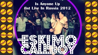 Eskimo Callboy - Is Anyone Up? (Live in Moscow 2012)