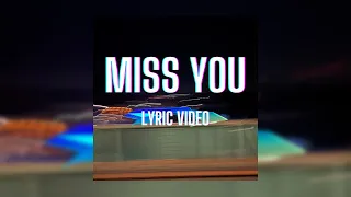 southstar - Miss You (Official Lyric Video) | Ministry of Sound