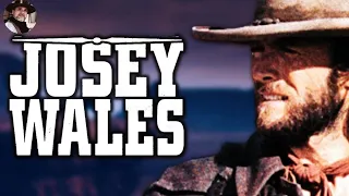Why you should know Josey Wales? Clint Eastwood in the Western The Outlaw 1976
