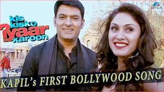 Kis Kisko Pyaar Karoon | Behind The Scenes | Kapil's First Bollywood Song