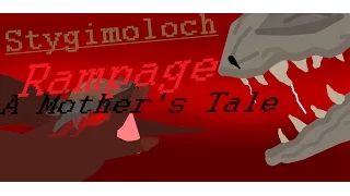 (Pivot animator) Stygimoloch Rampage: A Mother's Tale