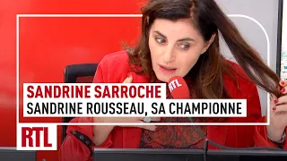 Sandrine Sarroche : Sandrine Rousseau, sa championne de la semaine