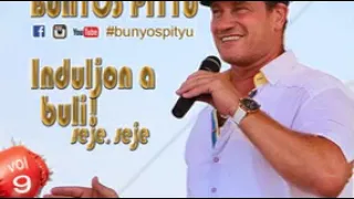 Bunyós Pityu - Induljon a buli, seje, seje! Album (2018)