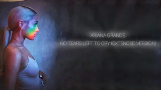 Ariana Grande-No tears left to cry (extended version)