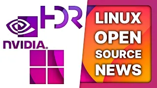 Open Source Nvidia: it's good?! +Microsoft installs Linux for AI & HDR work Linux & Open Source News