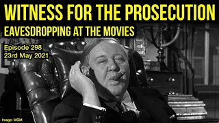 298 Witness for the Prosecution - Eavesdropping at the Movies