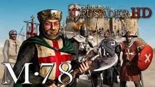 Stronghold Crusader Gameplay, Mission 78. Saladin Alone (Warchest Trail)