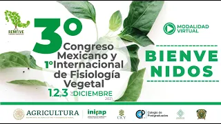 3.Transmisión en vivo del 3° Congreso Mexicano y 1° Internacional de Fisiología Vegetal