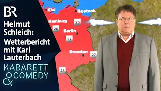 Wetterbericht mit Karl Lauterbach | Helmut Schleich | SchleichFernsehen | BR Kabarett & Comedy