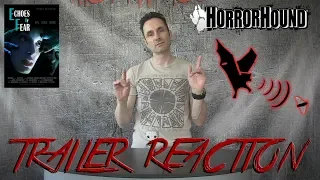 Echos of Fear Trailer Reaction