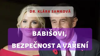 Babišovi, bezpečnost a vaření (Rozhovor s JUDr. Klárou Samkovou)