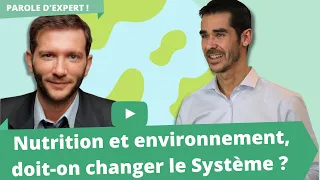 Nutrition et environnement, doit-on changer le Système ? Interview avec Arthur KELLER