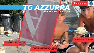 TG AZZURRA DI MERCOLEDÌ 16 AGOSTO