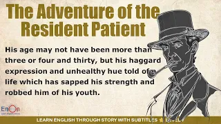 Learn English through story level 7 ⭐ Subtitle ⭐ The Adventure of the Resident Patient