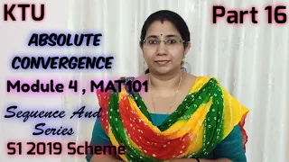 Absolute Convergence |Sequence and Series Module 4|MAT101|S1| KTU BTech Mathematics Part 16