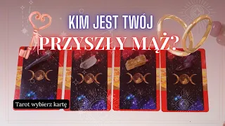 Kim jest Twój przyszły mąż 💍🤵‍♂️ Wszystko o Twoim mężu /żonie ❤️ Tarot wybierz kartę miłość związek🤗