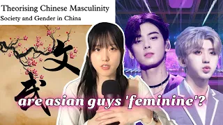 Exploring chinese masculinity (and china's ban on effeminate men)