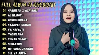 HABITAK X ALA BALI - AL HIJROTU - SAJADAH MERAH - SHOLAWAT AI KHODIJAH TERBARU 2024 FULL ALBUM