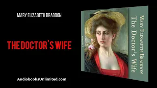 The Doctor's Wife Audiobook Part 2