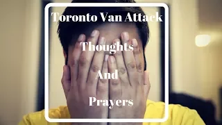 Toronto Van Attack Thoughts And Prayers