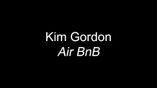 Kim Gordon - "Air BnB"