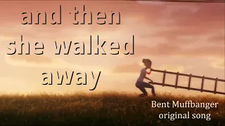 And then she walked away - Bent Muffbanger original song off the album Bite Me