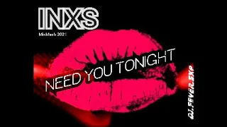 INXS I need you tonight Dj Fever Exp Mixmash 2021